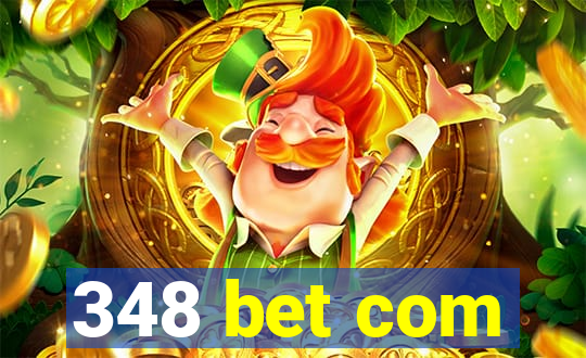 348 bet com